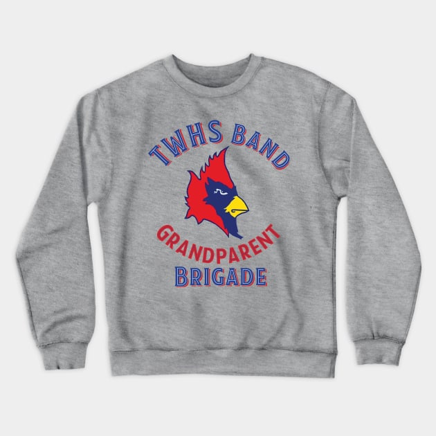 TWHS Band Grandparent Brigade Crewneck Sweatshirt by OHYes